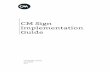 CM Sign Implementation Guide · CM Sign is a service to sign documents online. This implementation guide can be used as a guide for the step-by-step implementation of CM Sign in your