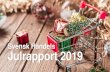 Svensk Handels Julrapport · Svensk Handels Julrapport 2019. Julhandeln 2019 i siffror ... ekonomin sedan 2016. Detaljhandelns omsättning i november och december. 53,5 53,2 54,3