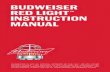 BUDWEISER RED LIGHT INSTRUCTION MANUAL · Budweiser Red Light off completely, wait 30 seconds, then turn the device back on before continuing with the connection process. • If connected