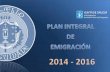 PLAN INTEGRAL DE EMIGRACIÓN 2014-2016 - emigracion.xunta.gal · PLAN INTEGRAL DE EMIGRACIÓN 2014-2016 PARTE I, CAP. 1 1. MARCO NORMATIVO DE REFERENCIA. 1.1. Marco normativo internacional