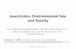 Insecticides: Environmental Fate and Toxicitycpsc270.cropsci.illinois.edu/syllabus/pdfs/lecture20.pdf · Environmental Toxicology and Chemistry 7: 1-3. Applied Entomology Lecture