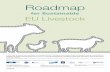 Roadmap - EU40€¦ · The document is not an officialposition of EU 40. Members of the informal stakeholder group on Sustainable Livestock Production in Europe: 3 Introduction Making