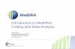 Introduction to MedDRA: Coding and Data Analysis · Introduction to MedDRA: Coding and Data Analysis. Jane Knight. ФармМедОбращение. 2019. Moscow, Russian Federation.