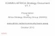 ICANN's AFRICA Strategy Document V1 · strategy and announce initial plan in October ... SWOTs Questionnaire Analysis Strategic Objectives Strategic Projects ... Innovative ideas