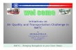 Initiatives on Air Quality and Transportation Challenge in ...cdn.cseindia.org/userfiles/BMTC-Presentation.pdf · 1. BMTC introduced new concept -“Bus Day” on 4thof Feb 2010 to