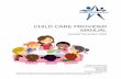Child care provider manual - WorkForce Solutions South Plains · • Access to trainings, materials, resources, mentoring and scholarships ... Any licensed or registered provider