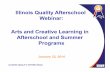 Illinois Quality Afterschool Webinar: Arts and Creative Learning in … · 2020-03-27 · Thriving Minds Summer TAKS Score Improvements 2010-2011 20 30 40 50 60 70 Reading Score 2010