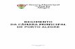 Regimento da Câmara Municipal de Porto Alegrecamarapoa.rs.gov.br/transparencia/legislacao/regimento_interno.pdf · 2 REGIMENTO DA CÂMARA MUNICIPAL DE PORTO ALEGRE (Resolução n.º
