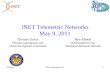 iNET Telemetric Networks May 9, 2011€¦ · • Overview of the Telemetry Network System demonstration system – Project Overview ... TGS Tech. Demo TGS/ROS Development SUB TAS