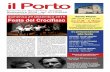 il Porto · il Porto Parrocchia di S. Maria del Porto - Senigallia Settembre 2019 - tel. 071.64226  Sante Messe alle ore 8.30 e 11.00 ore 17.00 - S. Messa