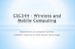 CSC344 – Wireless and Mobile Computing · Comprehensive course on wireless and mobile computing Broad coverage of key areas Intro to physical layer “Wireless Communication”