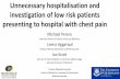 investigation of low risk patients presenting to hospital ...€¦ · Leena Aggarwal Director, Medical Assessment and Planning Unit Ian Scott Director of Internal Medicine and Clinical