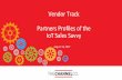 Vendor’Track’ Partners’Proﬁles’of’the’ IoT’Sales’Savvy’ · Vendor’Track’ ’ Partners’Proﬁles’of’the’ IoT’Sales’Savvy’ August14,’2017’