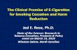 The Clinical Promise of E-Cigarettes for Smoking Cessation ... · reduced risk tobacco/nicotine products. E-cigarettes and related technologies have enormous promise for smoking cessation