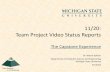 11/20: Team Project Video Status Reports€¦ · Project Video Status Report Team Auto-Owners •Camtasia Production Produced Test Video: Yes Produced Test wmv: Yes Produced Test