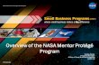 NASA Mentor Protégé Program...Mar 22, 2018  · Submit Mentor-Protégé application to Center Small Business Specialists Centralized through Certify.SBA.gov Decentralized Application