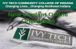 New Student Online Orientation - Ivy Tech Community ... · New Student Online Orientation 1. Welcome to Ivy Tech Community College Northwest Gary Campus 1440 E. 35th Avenue ... •