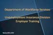Department of Workforce Services Unemployment Insurance ...S(41aqwcv4inhn5... · 2015 FUTA Credits Annual Federal Unemployment Tax (FUTA, Form 940) return is due January 31st for
