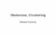 Distances, Clusteringkhansen/teaching/2014/140.668/cluster.pdf · cluster analysis! 2. Choose similarity/distance metric! 3. Choose clustering direction (top-down or bottom-up)! 4.