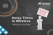 Noisy Times in Wireless - Amazon Web Serviceshabitech.s3.amazonaws.com/PDFs/RUC/Why Ruckus Works... · RUCKUS ITR PRESENTATION / BOSTON. Access points are responsible for choosing