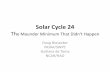 Solar Cycle 24 - Space Weather Prediction Center · Guiliana de Toma NCAR/HAO . Outline •Status of the current Zofficial prediction •When was solar minimum? •Is the prediction
