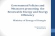 Government Policies and Measures promoting the Renewable ... · Area – 69,700 sq.km Population - 4.49 million persons ... Policies promoting investments for Renewable Energy Resources