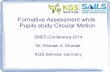 Formative Assessment while Pupils study Circular Motion. CP5_MWunder.pdf · Formative Assessment while Pupils study Circular Motion SMEC-Conference 2014 Dr. Michael A. Wunder KGS-Sehnde,