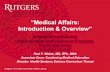 “Medical)Affairs:) Introduction&Overview”ijobs.rutgers.edu/other/MedAffairs111918PW.pdf · Rutgers,)The)State)Universityof)New)Jersey “Medical)Affairs:) Introduction&Overview”