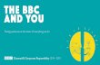THE BBC AND YOUdownloads.bbc.co.uk/outreach/OUTREACH_6Messages... · This year we announced a new target to increase black, Asian and minority ethnic (BAME) senior level staff in