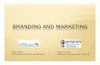 Branding and Marketing - BRANDING Strategic branding is the secret to keeping your program on top of