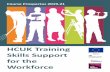 HCUK Training Skills Support Workforce · 2019-12-17 · Level 2 Principles of Hospitality Level 3 Food safety Supervision Level 4 Award in Food Safety ... and how it can help them