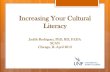 Increasing Your Cultural Literacydbcms.s3.amazonaws.com/media/files/68d9b0d4-e18a-4b39-9023-3… · At the conclusion of this presentation the participant will assess how demographic