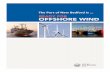 READY FOR OFFSHORE WIND - nbedc.org · Only U.S. terminal built for offshore wind Deepwater draft, protected harbor 28 acres for assembly, laydown 2 RESEARCH & WORKFORCE TRAINING