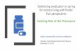 Optimizing medication in caring for seniors living with ... · Optimizing medication in caring for seniors living with frailty: Five perspectives Evolving Role of the Pharmacist Colleen