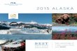 2015 ALASKA 2015 Alaska Mini Brochure.pdf · rafting, flightseeing to gold-panning. The splendor of Denali National Park and Mt. McKinley. princess.com 1 Gulf of Alaska Bering Sea