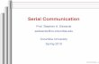 Serial Communication - Columbia UniversitySerial Communication – p. 20 Philips ISP1362 USB 2.0 Controller Serial Communication – p. 21 Philips ISP1362 USB 2.0 Controller On the