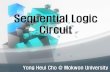 Sequential Logic Circuit - KOCWcontents.kocw.net/KOCW/document/2015/mokwon/choyongheui/... · 2016-09-09 · Sequential Logic •Sequential circuit consists of feedback path and several