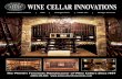 WINE CELLAR INNOVATIONS · to my basement project, your efforts are a welcome relief. Thanks again, Michael J. Cincinnati, Ohio Stackable Wine Rack Kits. ... forming a wine storage