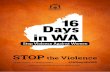 STOP...• Violence against women, in all its forms, is unacceptable. Speak out to stop the violence. • Young people can promote respect, violence free spaces and challenge gender-based