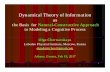 Dynamical Theory of Information as72.52.166.148/conferences2017/filesCOGNITIVE17/Chernavskaya_T… · the viewpoint of modern physics” , 2000; “Synergetics and Information: Dynamical