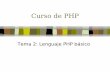 Curso de PHP - phpasl.files.wordpress.com · Sintaxis básica Para imprimir: echo y print echo: muestra una o más cadenas echo cadena1 [, cadena2…]; // no es una función echo