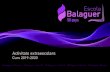 Activitats extraescolars - Escola Balaguerescolabalaguer.cat/.../07/Activitats_extraescolars... · Activitats extraescolars Curs 2019-2020. Balaguer Dance . Balaguer Sports . Balaguer