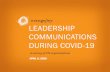 LEADERSHIP COMMUNICATIONS DURING COVID-19 · The following slides provide research results and actionable recommendations for improving your employee communications during the COVID-19