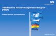 TUM Practical Research Experience Program (PREP) · Resume Transcript of Records Letter of Recommendation Photo (passport sized) Placement and Admission TUM International Center will