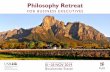 Philosophy Retreat · executive course, the Retreat offers an intellectual adventure for those who want to grapple with big ideas and unsettling questions. 2 THE 2019 PHILOSOPHY RETREAT.
