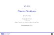 Diskrete StrukturenComputational Discrete Mathematics: Combinatorics and Graph Theory with Mathematica Cambridge University Press, 2003 Diskrete Strukturen 3 Literatur 10/566 c Ernst