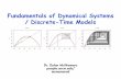 Fundamentals of Dynamical Systems / Discrete-Time Modelspeople.uncw.edu/mcnamarad/assets/DiscreteTime.pdf · – Can model abrupt changes and/or chaotic dynamics using fewer variables