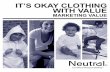 IT’S OKAY CLOTHING WITH VALUE · Edelman 2010 goodpurpose® Study 7000+ consumers in 13 countries surveyed MORE SUGAR PLEASE OKAY FACT #1 It is okay only to use biological pesticides.