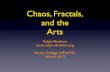 Chaos, Fractals, and the Arts · Chaos, Fractals, and the Arts Ralph Abraham  Porter College 63F, UCSC Winter 2017. Meeting #2, January 19 ... (NetLogo models)