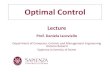 Linear Optimal control - uniroma1.itD. Liberzon, "Calculus of Variations and Optimal Control Theory: A Concise Introduction", Princeton University Press, 2011 How, Jonathan, Principles